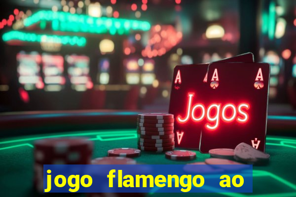 jogo flamengo ao vivo multicanais